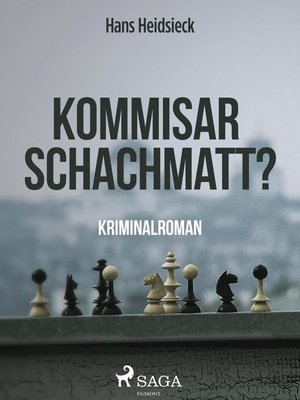 cover image of Kommissar--schachmatt?